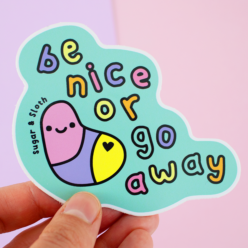 Be Nice or Go Away Glow Worm Vinyl Sticker