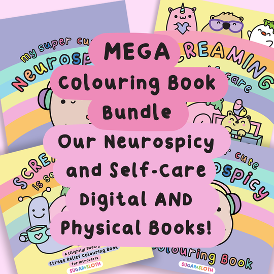 Colouring Book Mega Bundle: Our Neurospicy and Self-Care Digital AND Physical Books!