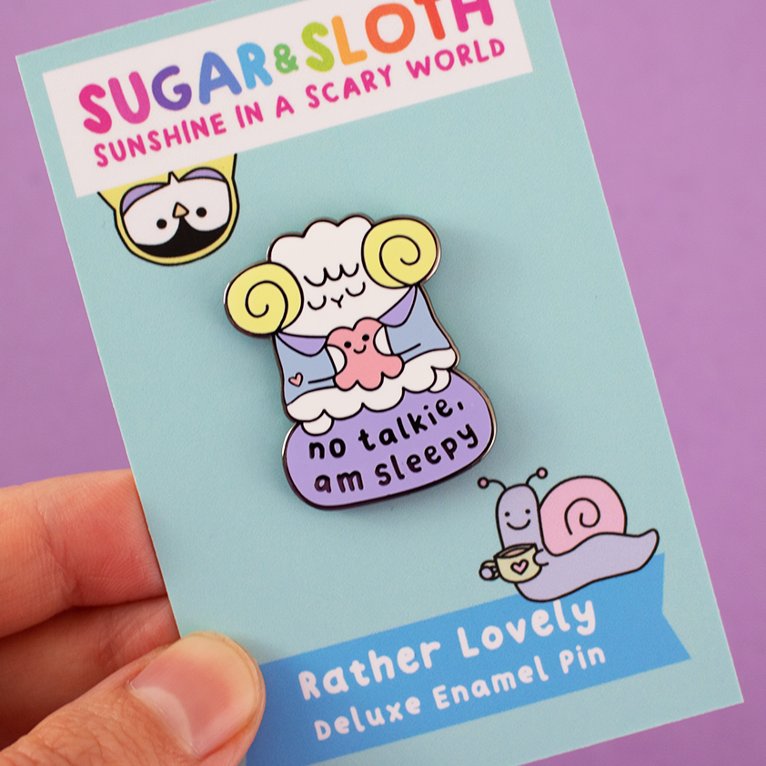 No Talkie, Am Sleepy Enamel Pin