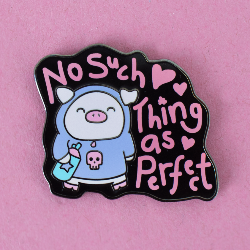 No Such Thing as Perfect -  Wilbur the Pig Enamel Pin