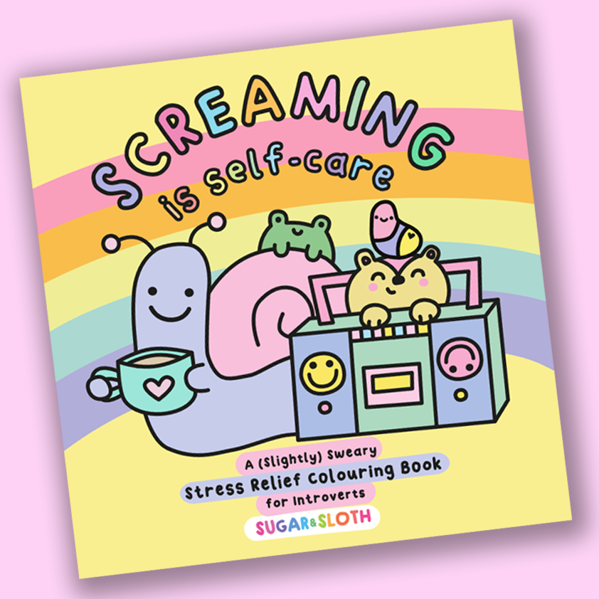 Screaming is Self-Care Colouring Book Bundle - Get both the physical AND digital copy!