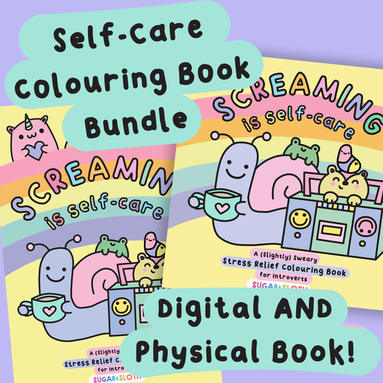 Screaming is Self-Care Colouring Book Bundle - Get both the physical AND digital copy!