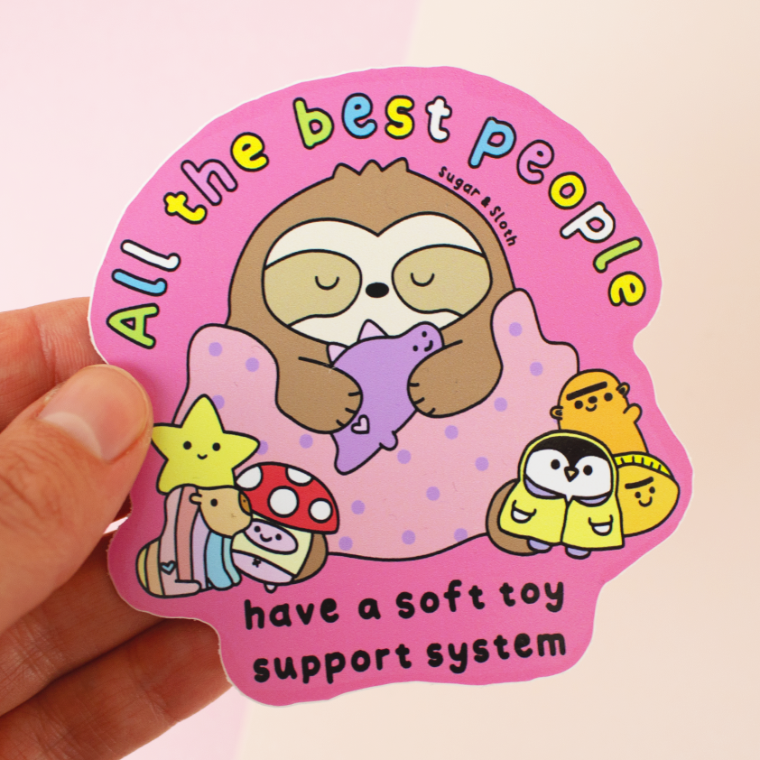 All the best people have a soft toy support system vinyl sticker