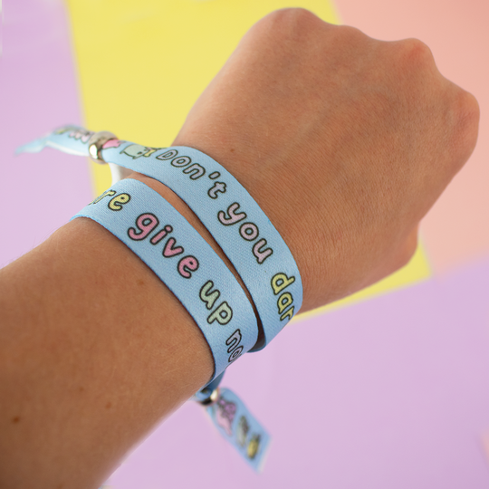 Don't You Dare Give Up Now Wristband